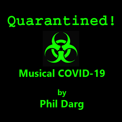 Quarantined! The Musical